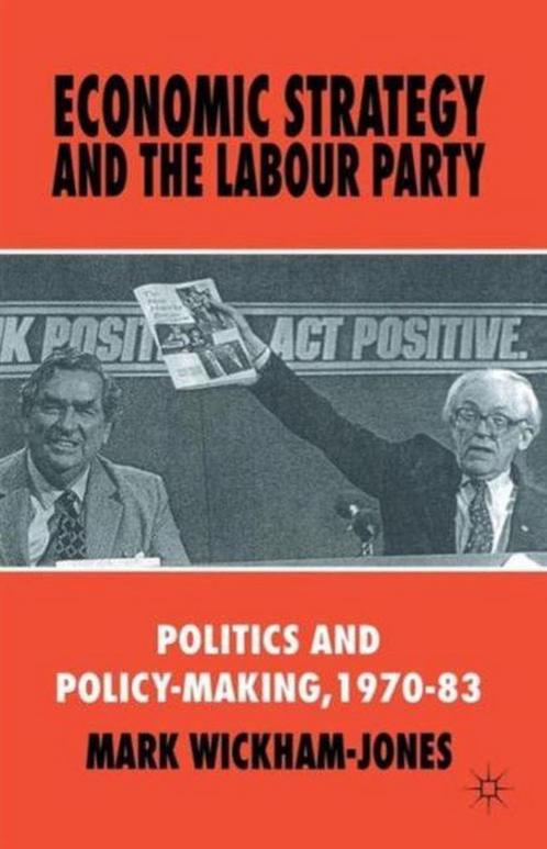 Economic Strategy and the Labour Party 9780333693728, Livres, Livres Autre, Envoi
