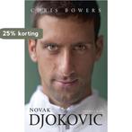 Novak Djokovic 9789400402898 Chris Bowers, Verzenden, Gelezen, Chris Bowers
