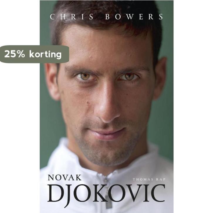 Novak Djokovic 9789400402898 Chris Bowers, Boeken, Hobby en Vrije tijd, Gelezen, Verzenden