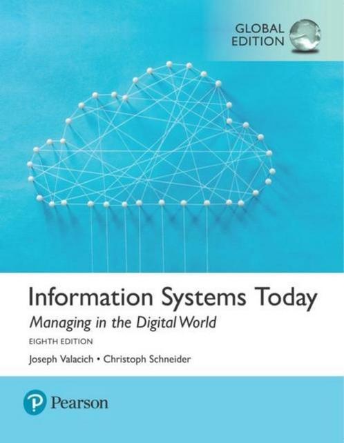 Information Systems Today: Managing the Digital World,, Boeken, Overige Boeken, Zo goed als nieuw, Verzenden