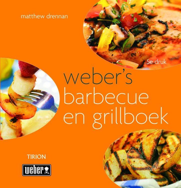 Webers barbecue- en grillboek 9789043911573 M. Drennan, Livres, Livres de cuisine, Envoi