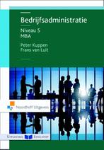 Bedrijfsadministratie niveau 5 MBA 9789001868178, Boeken, Verzenden, Gelezen, Frans van Luit