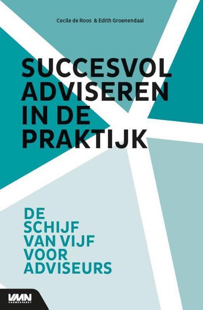 Succesvol adviseren in de praktijk 9789462155701, Livres, Économie, Management & Marketing, Envoi