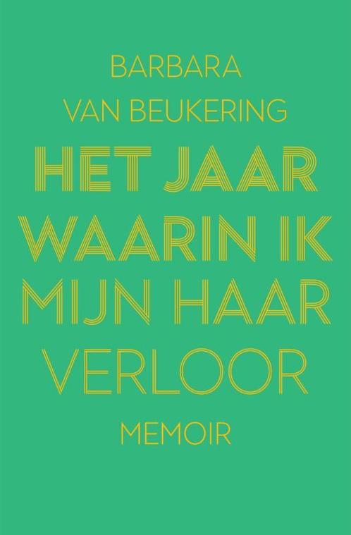 Het jaar waarin ik mijn haar verloor 9789000380237, Boeken, Overige Boeken, Gelezen, Verzenden