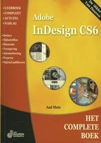 Adobe indesign cs6 / Het complete boek 9789059405684, Verzenden, Gelezen, Aad Metz