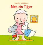 Net als Tijger 9789044813302 Judith Koppens, Verzenden, Judith Koppens