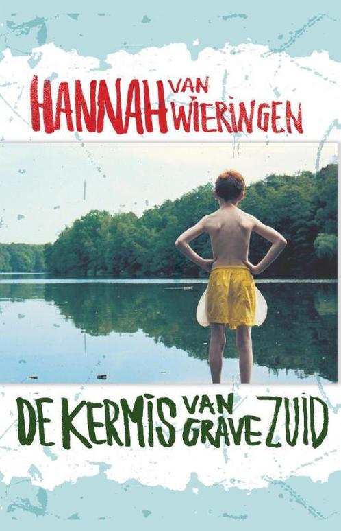 De kermis van Gravezuid 9789076168500 Hannah van Wieringen, Boeken, Romans, Gelezen, Verzenden