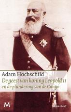 De geest van koning Leopold II en de plundering van de Congo, Boeken, Verzenden, Gelezen, Adam Hochschild