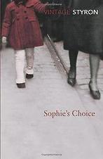 Sophies Choice (Vintage Classics)  Styron, William  Book, William Styron, Verzenden