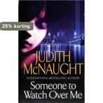 Someone To Watch Over Me 9780671037802 Judith McNaught, Boeken, Verzenden, Gelezen, Judith McNaught