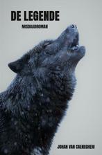 De legende / Noordlandreeks / 2 9789464180183, Boeken, Verzenden, Zo goed als nieuw, Johan van Caeneghem
