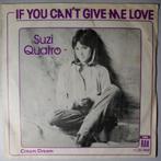 Suzi Quatro   - If you cant give me love - Single, Cd's en Dvd's, Gebruikt, 7 inch, Pop, Single