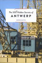 The 500 Hidden Secrets of Antwerp / Hidden Secrets, Verzenden, Zo goed als nieuw, Derek Blyth