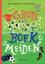 Het grote voetbalboek voor meiden 9789020624946, Boeken, Verzenden, Zo goed als nieuw, Karin Giphart