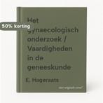 Het gynaecologisch onderzoek / Vaardigheden in de, Verzenden, Gelezen, E. Hageraats