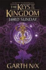 Keys to the Kingdom- Lord Sunday: The Keys to the Kingdom 7, Livres, Garth Nix, Verzenden