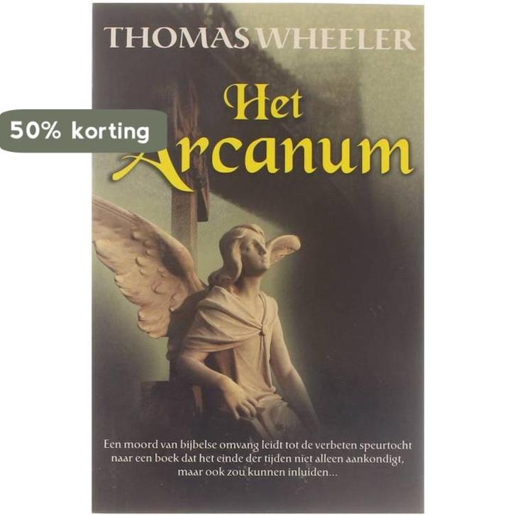 Het Arcanum - Thomas Wheeler 9789085191711 Thomas Wheeler, Livres, Livres Autre, Envoi
