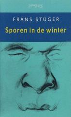 Sporen in de winter 9789044600308, Frans Stüger, Verzenden