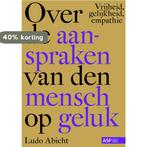Over de aanspraken van den mensch op geluk 9789461172075, Boeken, Verzenden, Zo goed als nieuw, Ludo Abicht