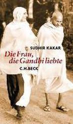 Die Frau, die Gandhi liebte 9783406529122, Boeken, Gelezen, Kakar, Sudhir, Verzenden