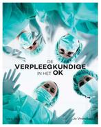 De verpleegkundige in het OK 9789463932134 Jo Vrancken, Boeken, Verzenden, Zo goed als nieuw, Jo Vrancken