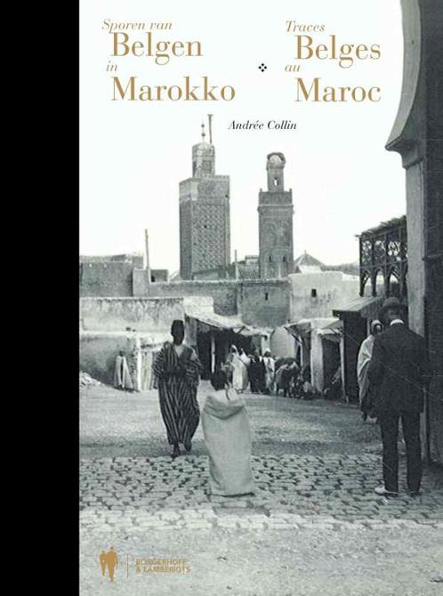 Traces Belges au Maroc / Sporen van belgen in Marokko, Livres, Livres Autre, Envoi