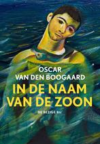 In de naam van de zoon 9789403119526 Oscar van den Boogaard, Boeken, Verzenden, Gelezen, Oscar van den Boogaard