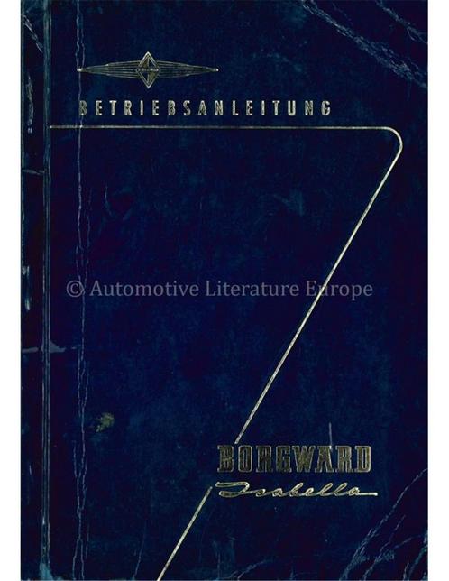 1959 BORGWARD ISABELLA INSTRUCTIEBOEKJE DUITS, Autos : Divers, Modes d'emploi & Notices d'utilisation, Enlèvement ou Envoi