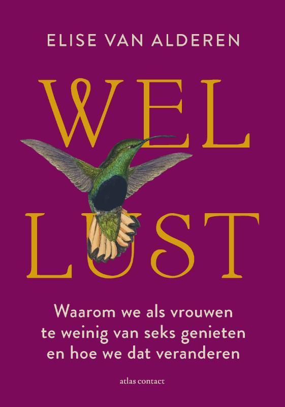 Wellust 9789045047683 Elise van Alderen, Livres, Politique & Société, Envoi