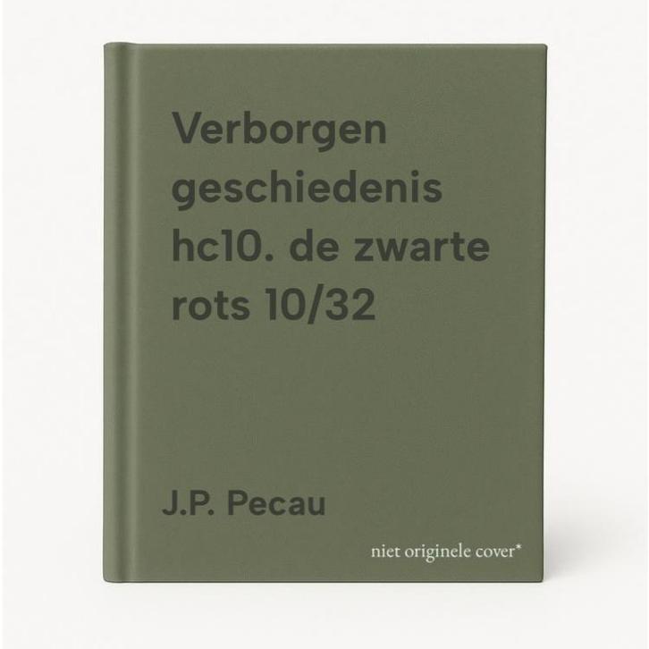 Verborgen geschiedenis hc10. de zwarte rots 10/32 J.P. Pecau, Boeken, Stripverhalen, Zo goed als nieuw, Verzenden