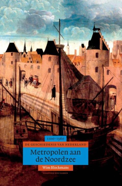 Metropolen aan de Noordzee / Algemene geschiedenis van, Boeken, Geschiedenis | Nationaal, Zo goed als nieuw, Verzenden