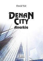 Denan City Anarkia  Yol, David  Book, Gelezen, Yol, David, Verzenden