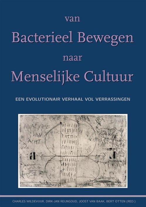 Van bacterieel bewegen naar menselijke cultuur 9789464166712, Boeken, Overige Boeken, Zo goed als nieuw, Verzenden