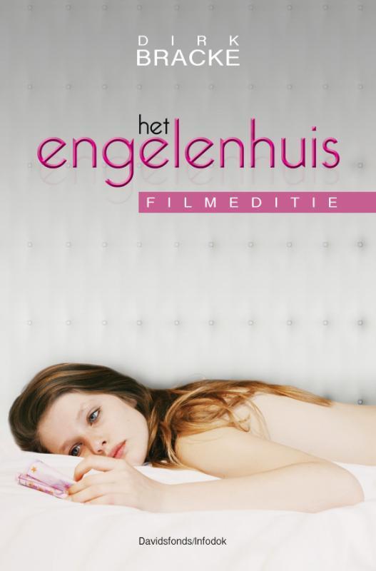 Het engelenhuis 9789059083363 Dirk Bracke, Boeken, Kinderboeken | Jeugd | 13 jaar en ouder, Zo goed als nieuw, Verzenden