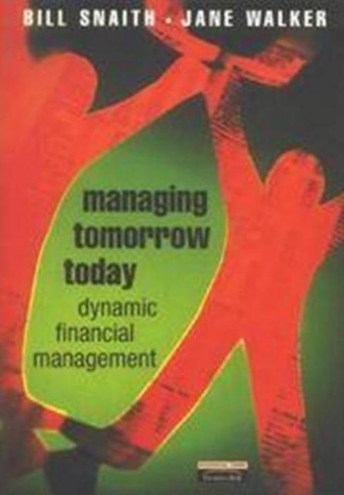 Managing Tomorrow Today 9780273650676, Boeken, Overige Boeken, Gelezen, Verzenden
