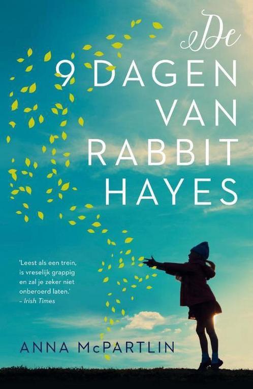De negen dagen van Rabbit Hayes 9789400507104 Anna McPartlin, Boeken, Romans, Gelezen, Verzenden