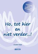 Ho, tot hier en niet verder ...! 9789492398062 Jooske Kool, Boeken, Verzenden, Gelezen, Jooske Kool