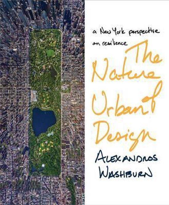 The Nature of Urban Design 9781610913805 Alexandros Washburn, Boeken, Taal | Engels, Zo goed als nieuw, Verzenden