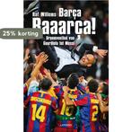Barça, Baaarça! 9789020907278 Raf Willems, Boeken, Verzenden, Gelezen, Raf Willems