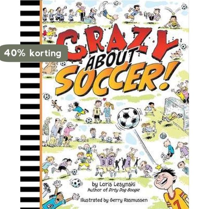 Crazy about Soccer! 9781554514212 Loris Lesynski, Livres, Langue | Anglais, Envoi