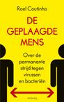 De geplaagde mens (9789044645873, Roel Coutinho)