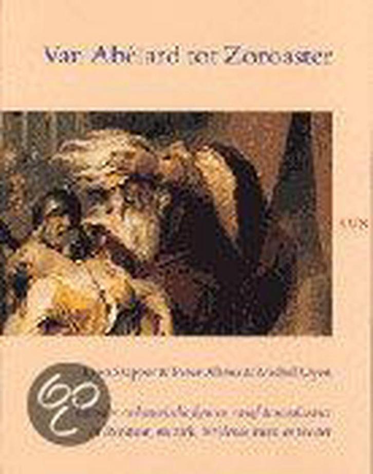 Van Abélard tot Zoroaster / Van-A-tot-Z-reeks 9789061684152, Boeken, Geschiedenis | Wereld, Gelezen, Verzenden