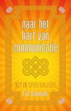 Naar het hart van communicatie 9789081747929 Eric Schneider, Boeken, Verzenden, Gelezen, Eric Schneider