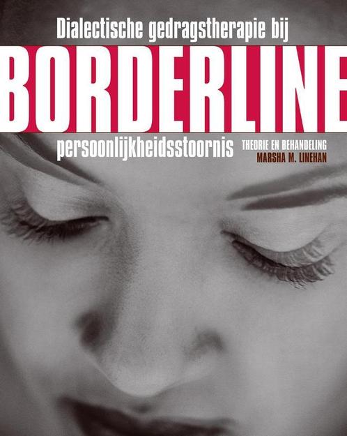 Dialectische gedragstherapie bij Borderline, Boeken, Psychologie, Zo goed als nieuw, Verzenden