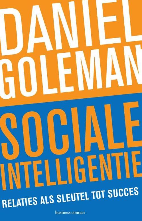 Sociale intelligentie 9789047007418 Daniël Goleman, Boeken, Psychologie, Zo goed als nieuw, Verzenden