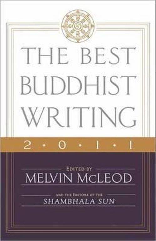 The Best Buddhist Writing 2011 9781590309339, Boeken, Overige Boeken, Gelezen, Verzenden