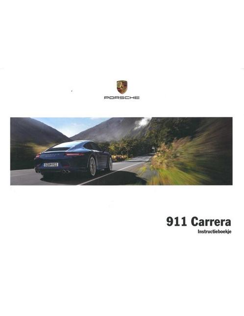 2012 PORSCHE 911 CARRERA INSTRUCTIEBOEKJE NEDERLANDS, Autos : Divers, Modes d'emploi & Notices d'utilisation