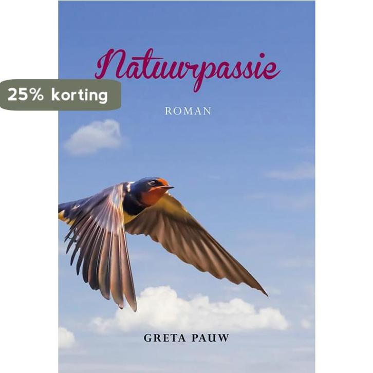 Natuurpassie 9789089546203 Greta Pauw, Boeken, Romans, Gelezen, Verzenden