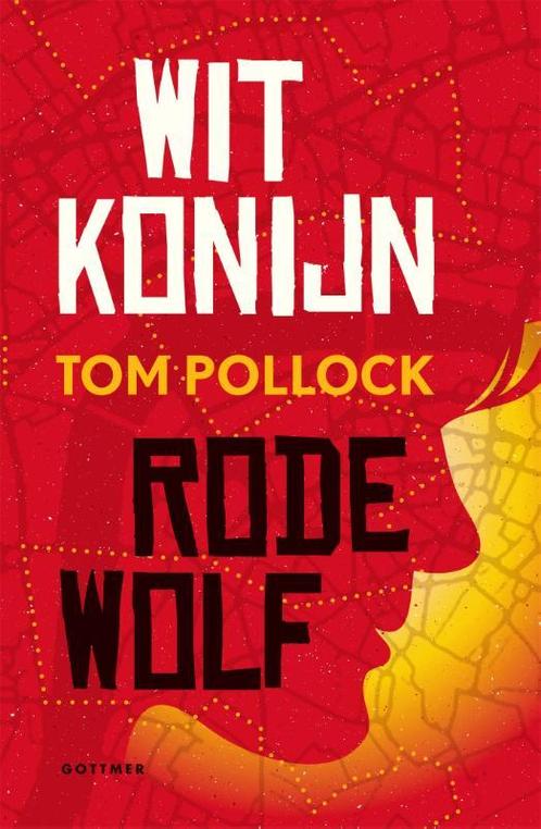Wit konijn, rode wolf 9789025768027 Tom Pollock, Boeken, Kinderboeken | Jeugd | 13 jaar en ouder, Zo goed als nieuw, Verzenden