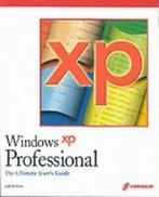 Windows XP Professional: the ultimate users guide by Joli, Joli Ballew, Verzenden